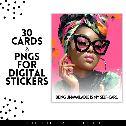 This product features the Moisturized and Unbothered Affirmation Cards and PNG Images