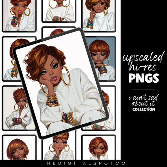 This product includes the Ain't Sad About It PNG Image Bundle