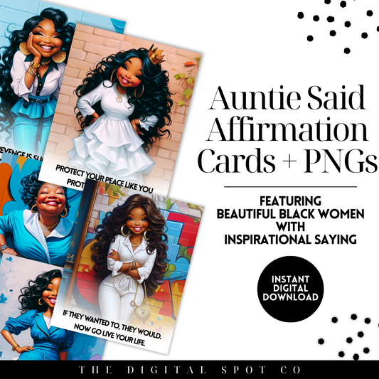This product features the Auntie Said Affirmation Cards and PNG Images